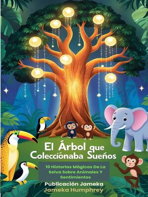 cover image of El Árbol Que Coleccionaba Sueños